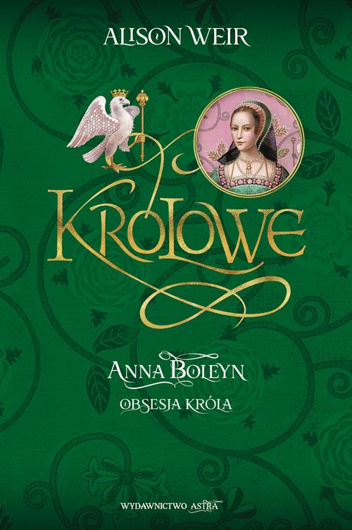 Tytuł: Anna Boleyn Obsesja króla
Autor: Alison Weir
Wydawnictwo: Wydawnictwo Astra
Formaty: MOBI, EPUB