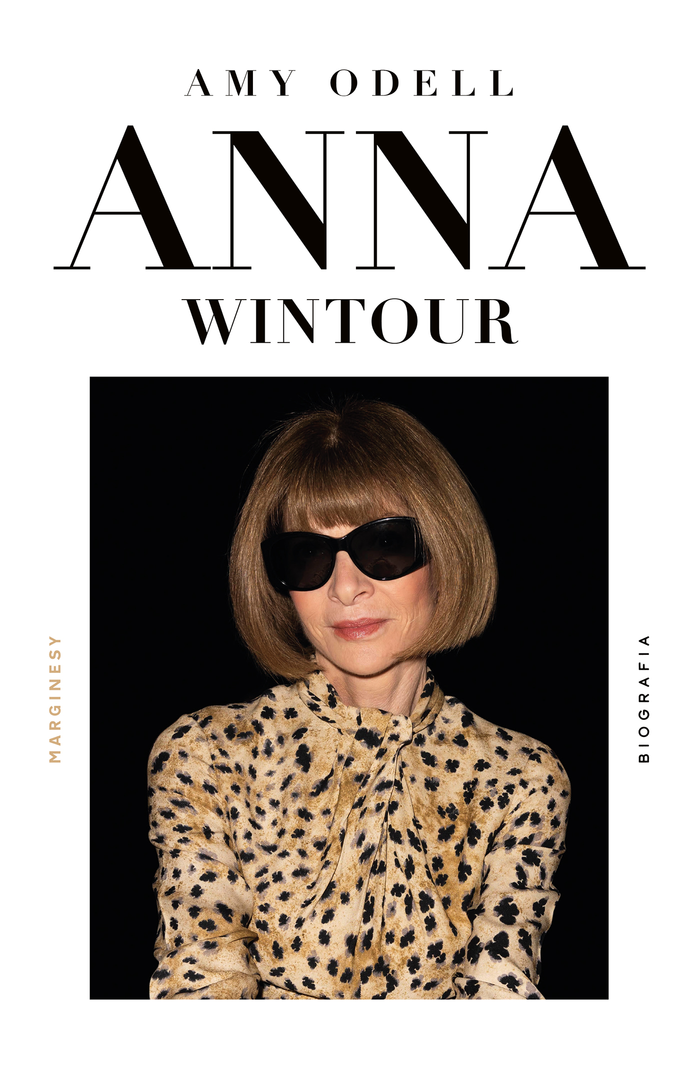 Tytuł: Anna Wintour
Autor: Amy Odell
Wydawnictwo: Wydawnictwo Marginesy
Formaty: EPUB, MOBI