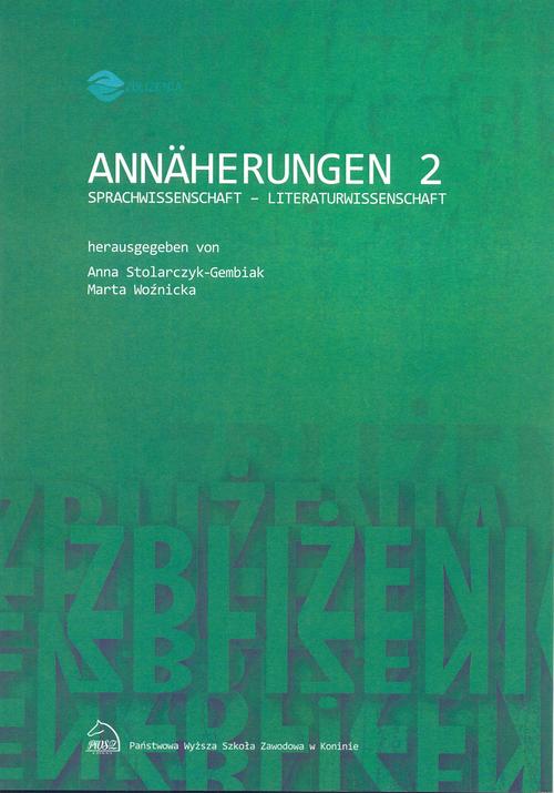 Tytuł: Annäherungen 2 Sprachwissenschaft - Literaturwissenschaft
Autor:
Wydawnictwo: Akademia Nauk Stosowanych w Koninie
Formaty: PDF