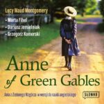 Tytuł: Anne of Green Gables
Autor: Dariusz Jemielniak, Marta Fihel, Lucy Maud Montgomery, Grzegorz Komerski
Wydawnictwo: Wydawnictwo Słówko
Formaty: MP3