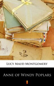 Tytuł: Anne of Windy Poplars
Autor: Lucy Maud Montgomery
Wydawnictwo: KtoCzyta.pl
Formaty: EPUB, MOBI