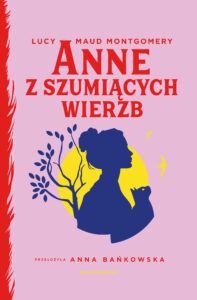 Tytuł: Anne z Szumiących Wierzb
Autor: Lucy Maud Montgomery
Wydawnictwo: Wydawnictwo Marginesy
Formaty: EPUB, MOBI