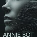 Tytuł: Annie Bot
Autor: Sierra Greer
Wydawnictwo: HarperCollins Polska
Formaty: EPUB, MOBI