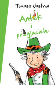 Tytuł: Antek i przyjaciele
Autor: Tomasz Jastrun
Wydawnictwo: Wydawnictwo Czarna Owca
Formaty: EPUB, MOBI