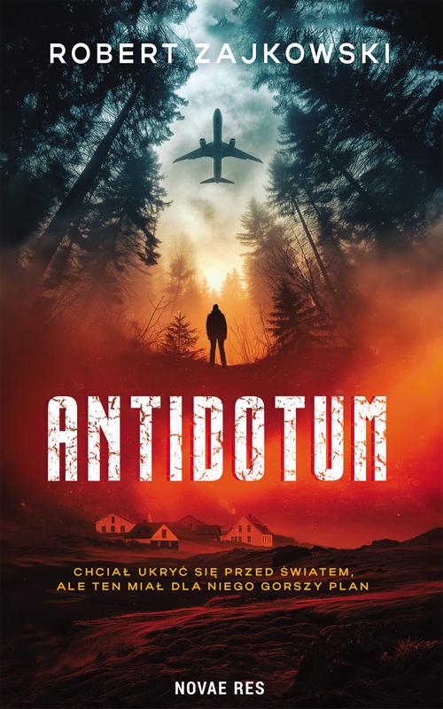 Tytuł: Antidotum
Autor: Robert Zajkowski
Wydawnictwo: Novae Res
Formaty: MOBI, EPUB