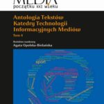 Tytuł: Antologia tekstów Katedry Technologii Informacyjnych Mediów. Tom 4
Autor: Agata Opolska-Bielańska
Wydawnictwo: Aspra
Formaty: PDF