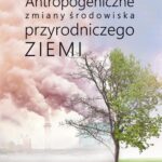 Tytuł: Antropogeniczne zmiany środowiska przyrodniczego Ziemi
Autor: Jan Wójcik
Wydawnictwo: Wydawnictwo Naukowe PWN
Formaty: MOBI, EPUB