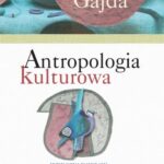 Tytuł: Antropologia kulturowa, cz. 1
Autor: Janusz Gajda
Wydawnictwo: Impuls
Formaty: PDF