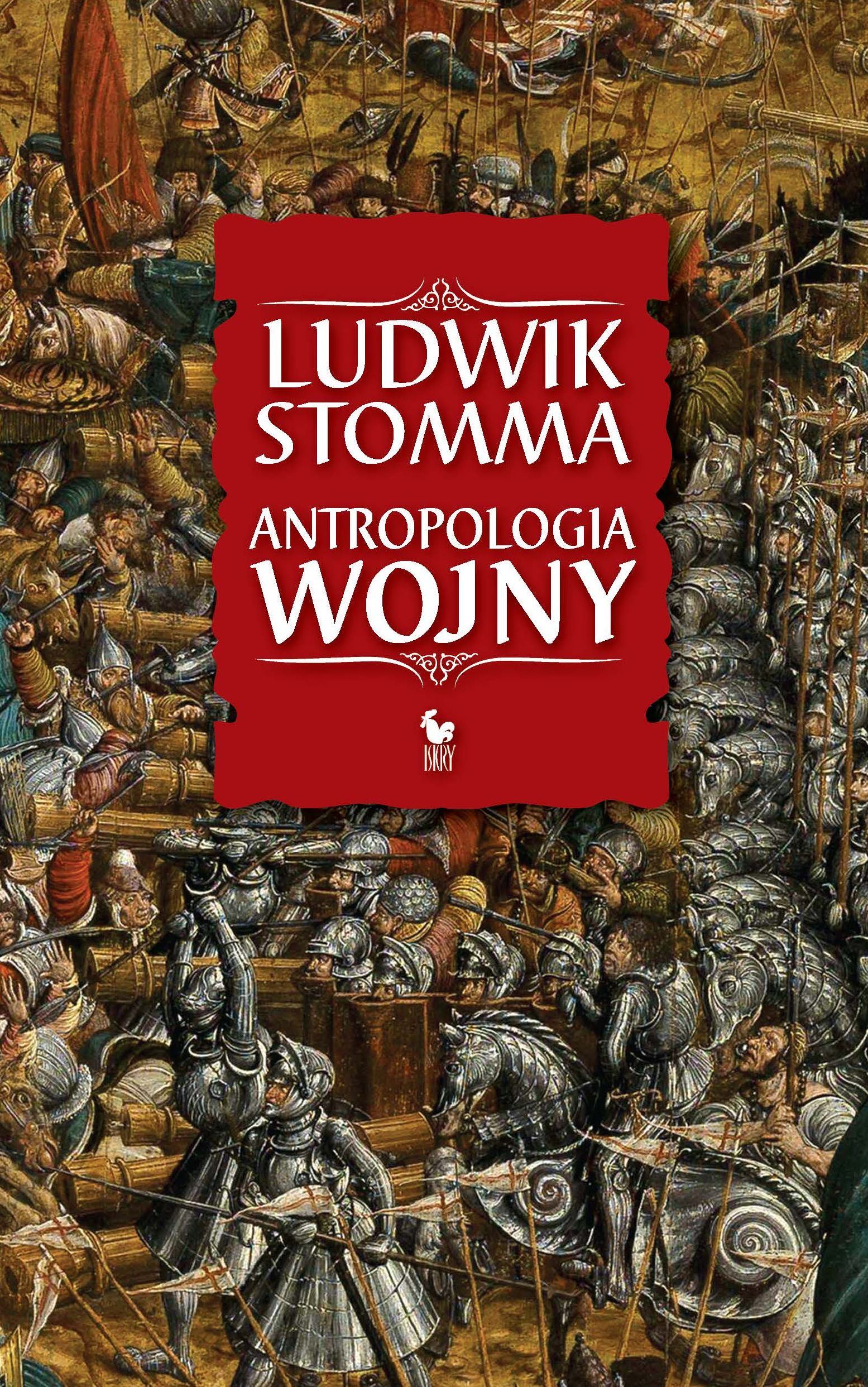 Tytuł: Antropologia wojny
Autor: Ludwik Stomma
Wydawnictwo: Wydawnictwo Iskry
Formaty: EPUB, MOBI