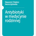 Tytuł: Antybiotyki w medycynie rodzinnej
Autor: Sławomir Chlabicz, Iwona Łętowska
Wydawnictwo: PZWL
Formaty: MOBI, EPUB