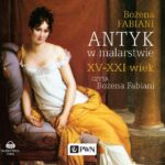 Tytuł: Antyk w malarstwie XV-XXI wiek
Autor: Bożena Fabiani
Wydawnictwo: Wydawnictwo Naukowe PWN
Formaty: MP3
