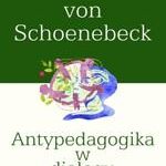 Tytuł: Antypedagogika w dialogu
Autor: Hubertus Schoenebeck
Wydawnictwo: Impuls
Formaty: PDF