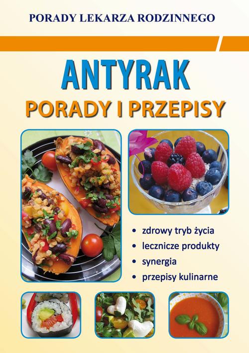 Tytuł: Antyrak. Porady i przepisy
Autor: Monika von Basse
Wydawnictwo: Literat
Formaty: PDF