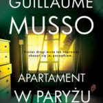 Tytuł: APARTAMENT W PARYŻU
Autor: Guillaume Musso
Wydawnictwo: Albatros
Formaty: MOBI, EPUB