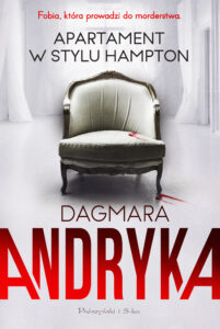 Tytuł: Apartament w stylu Hampton
Autor: Dagmara Andryka
Wydawnictwo: Prószyński Media
Formaty: EPUB, MOBI