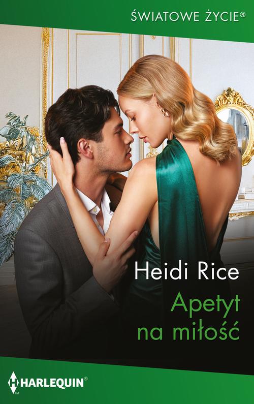 Tytuł: Apetyt na miłość
Autor: Heidi Rice
Wydawnictwo: Harlequin
Formaty: MOBI, EPUB