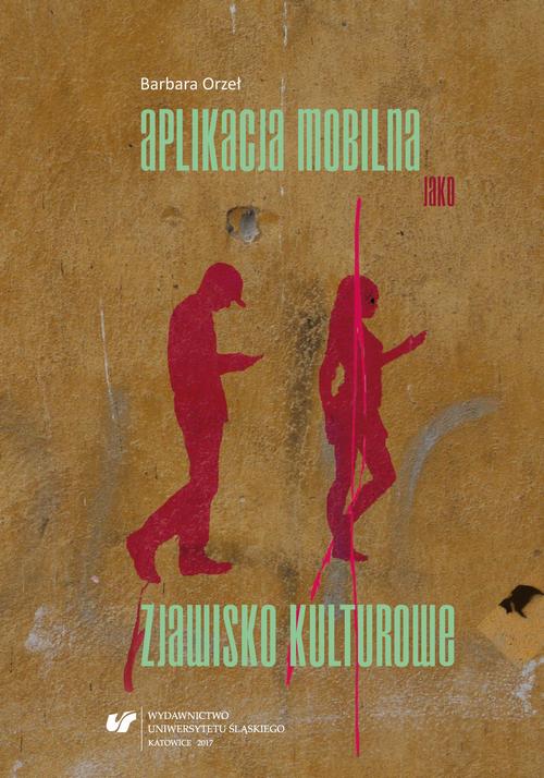 Aplikacja mobilna jako zjawisko kulturowe — okładka e-booka