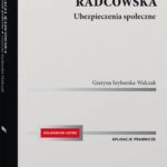 Tytuł: Aplikacja radcowska. Ubezpieczenia społeczne
Autor: Grażyna Szyburska-Walczak
Wydawnictwo: Wolters Kluwer
Formaty: PDF