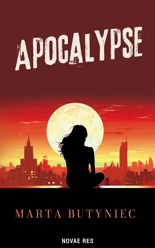 Tytuł: Apocalypse
Autor: Marta Butyniec
Wydawnictwo: Novae Res
Formaty: EPUB, MOBI
