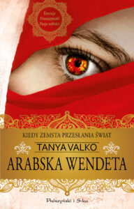 Tytuł: Arabska wendeta
Autor: Tanya Valko
Wydawnictwo: Prószyński Media
Formaty: EPUB, MOBI