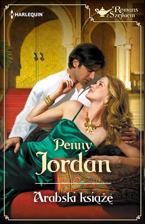 Tytuł: Arabski  książę
Autor: Penny Jordan
Wydawnictwo: Harlequin
Formaty: MOBI, EPUB