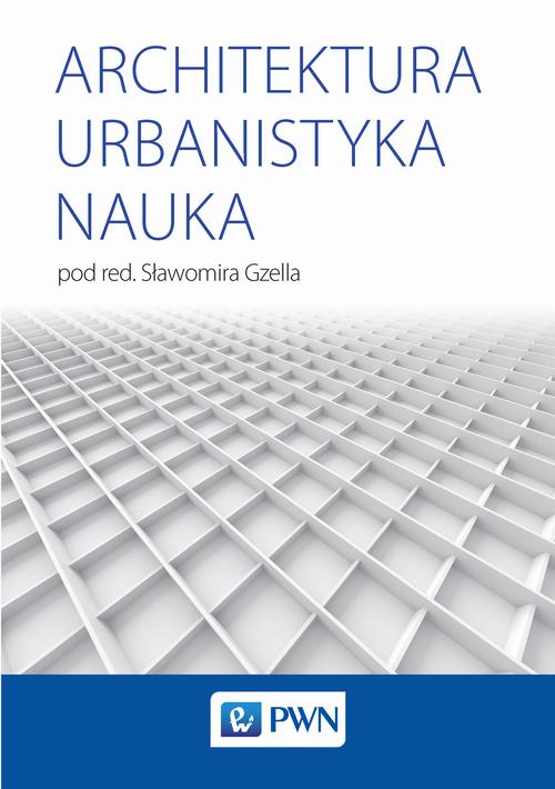 Tytuł: Architektura Urbanistyka Nauka
Autor: 
Wydawnictwo: Wydawnictwo Naukowe PWN
Formaty: EPUB, MOBI