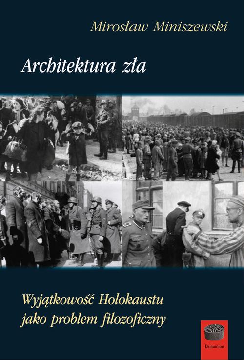 Tytuł: Architektura zła
Autor: Mirosław Miniszewski
Wydawnictwo: Marek Derewiecki
Formaty: PDF