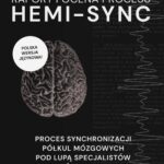 Tytuł: Archiwa amerykańskiego wywiadu: Hemi-Sync. Synchronizacja półkul mózgowych pod lupą specjalistów amerykańskiego wywiadu
Autor: ARCHIWA AMERYKAŃSKIEGO WYWIADU
Wydawnictwo: Wydawnictwo Horyzont Idei
Formaty: PDF, MOBI, EPUB