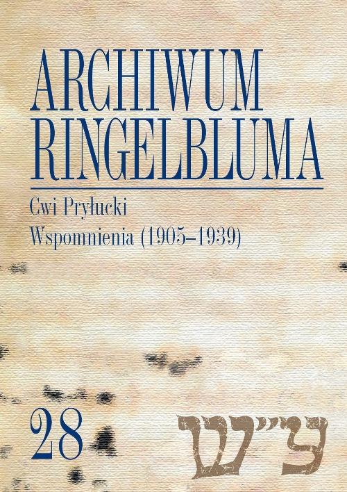 Tytuł: Archiwum Ringelbluma. Konspiracyjne Archiwum Getta Warszawy. Tom 28, Cwi Pryłucki. Wspomnienia (1905-1939)
Autor: 
Wydawnictwo: Wydawnictwa Uniwersytetu Warszawskiego
Formaty: PDF