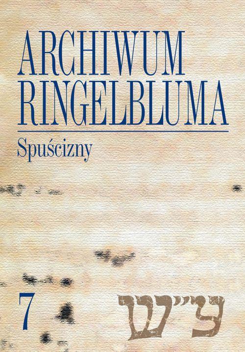 Tytuł: Archiwum Ringelbluma. Konspiracyjne Archiwum Getta Warszawy, tom 7. Spuścizny
Autor: Katarzyna Person
Wydawnictwo: Wydawnictwa Uniwersytetu Warszawskiego
Formaty: PDF