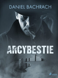 Tytuł: Arcybestie
Autor: Daniel Bachrach
Wydawnictwo: SAGA Egmont
Formaty: EPUB, MOBI
