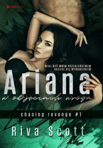 Tytuł: Ariana w objęciach wroga
Autor: Riva Scott
Wydawnictwo: Editio
Formaty: EPUB, PDF, MOBI