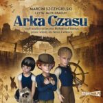 Tytuł: Arka Czasu
Autor: Marcin Szczygielski
Wydawnictwo: Storybox
Formaty: MP3