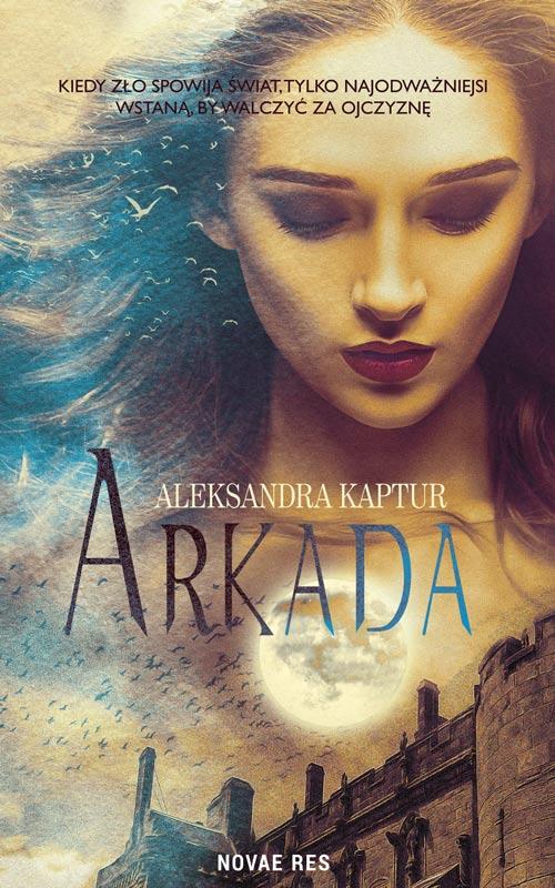 Tytuł: Arkada
Autor: Aleksandra Kaptur
Wydawnictwo: Novae Res
Formaty: EPUB, MOBI