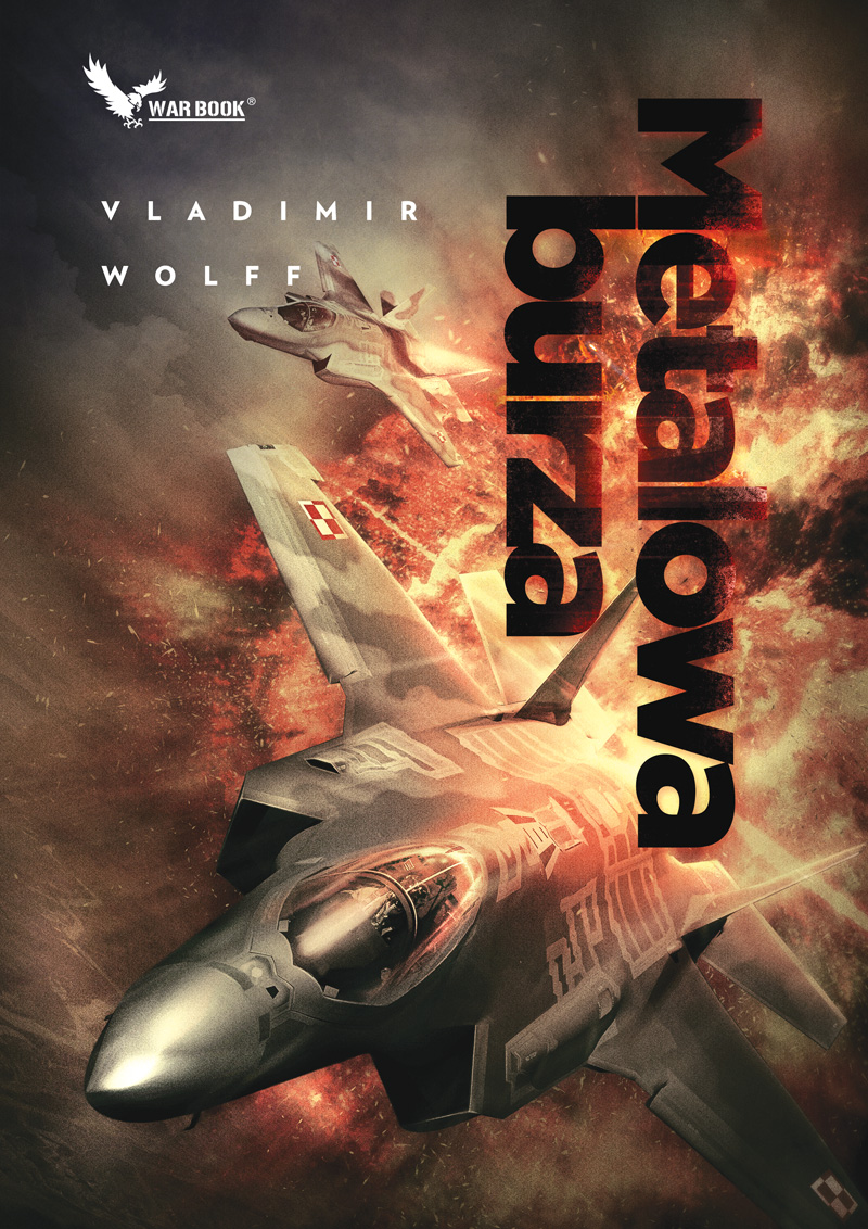 Tytuł: Armagedon (#1). Metalowa burza
Autor: Vladimir Wolff
Wydawnictwo: WARBOOK
Formaty: EPUB