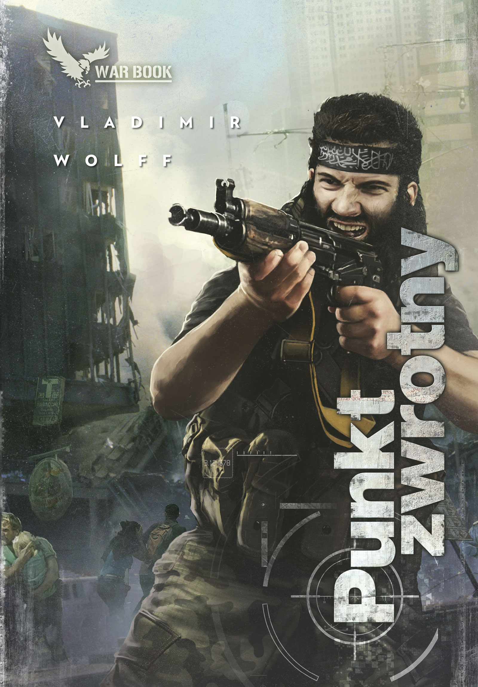 Tytuł: Armagedon (IV). Punkt zwrotny
Autor: Vladimir Wolff
Wydawnictwo: WARBOOK
Formaty: EPUB