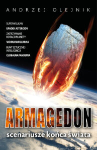 Tytuł: Armagedon. Scenariusze końca świata
Autor: Andrzej Olejnik
Wydawnictwo: Fronda
Formaty: EPUB, MOBI