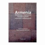 Tytuł: Armenia dziedzictwo a współczesne kierunki przemian kulturowo-cywilizacyjnych
Autor: 
Wydawnictwo: Wydawnictwo Naukowe E Book
Formaty: PDF