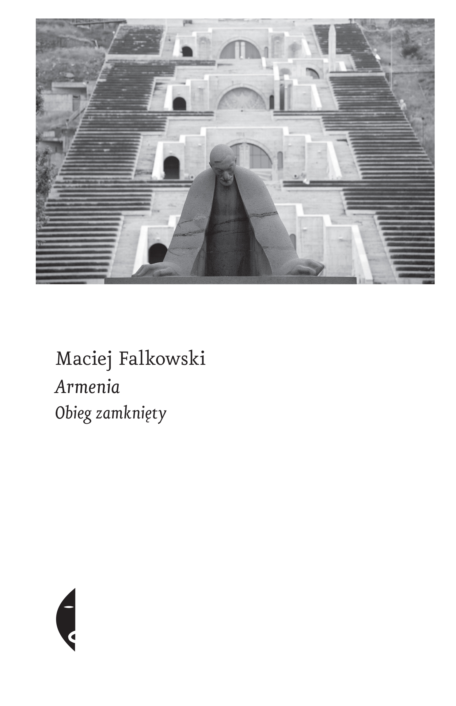 Tytuł: Armenia. Obieg zamknięty
Autor: Maciej Falkowski
Wydawnictwo: Wydawnictwo Czarne
Formaty: EPUB, MOBI