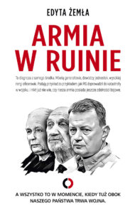 Tytuł: Armia w ruinie
Autor: Edyta Żemła
Wydawnictwo: Czerwone i Czarne
Formaty: EPUB, MOBI