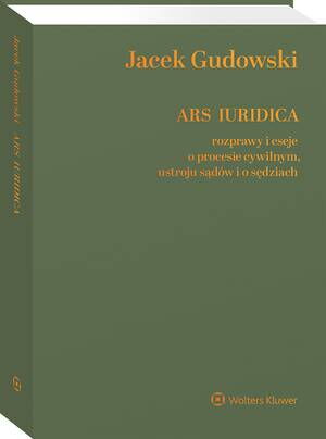 Tytuł: Ars Iuridica. Rozprawy i eseje o procesie cywilnym, ustroju sądów i o sędziach
Autor: Jacek Gudowski
Wydawnictwo: Wolters Kluwer
Formaty: PDF