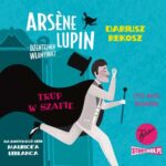 Tytuł: Arsene Lupin – dżentelmen włamywacz. Tom 7. Trup w szafie
Autor: Dariusz Rekosz, Maurice Leblanc
Wydawnictwo: Storybox
Formaty: MP3