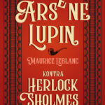 Arsene Lupin kontra Herlock Sholmes — okładka e-booka