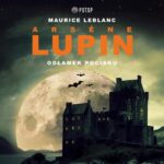 Tytuł: Arsène Lupin. Odłamek pocisku
Autor: Maurice Leblanc
Wydawnictwo: Potop
Formaty: MP3