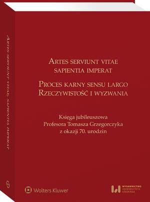 Tytuł: Artes serviunt vitae, sapientia imperat. Proces karny sensu largo – rzeczywistość i wyzwania. Księga jubileuszowa Profesora Tomasza Grzegorczyka z okazji 70. urodzin
Autor: Piotr Misztal, Dariusz Świecki, Katarzyna Rydz-Sybilak, Jarosław Kasiński, Amadeusz Małolepszy, Radosław Olszewski.
Wydawnictwo: Wolters Kluwer
Formaty: EPUB