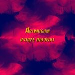 Tytuł: Arumugam książę indyjski
Autor: Autor nieznany
Wydawnictwo: Armoryka
Formaty: MOBI, EPUB