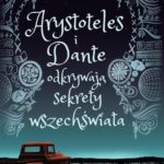 Tytuł: Arystoteles i Dante odkrywają sekrety wszechświata
Autor: Benjamin Alire Sáenz
Wydawnictwo: We need YA
Formaty: EPUB, MOBI