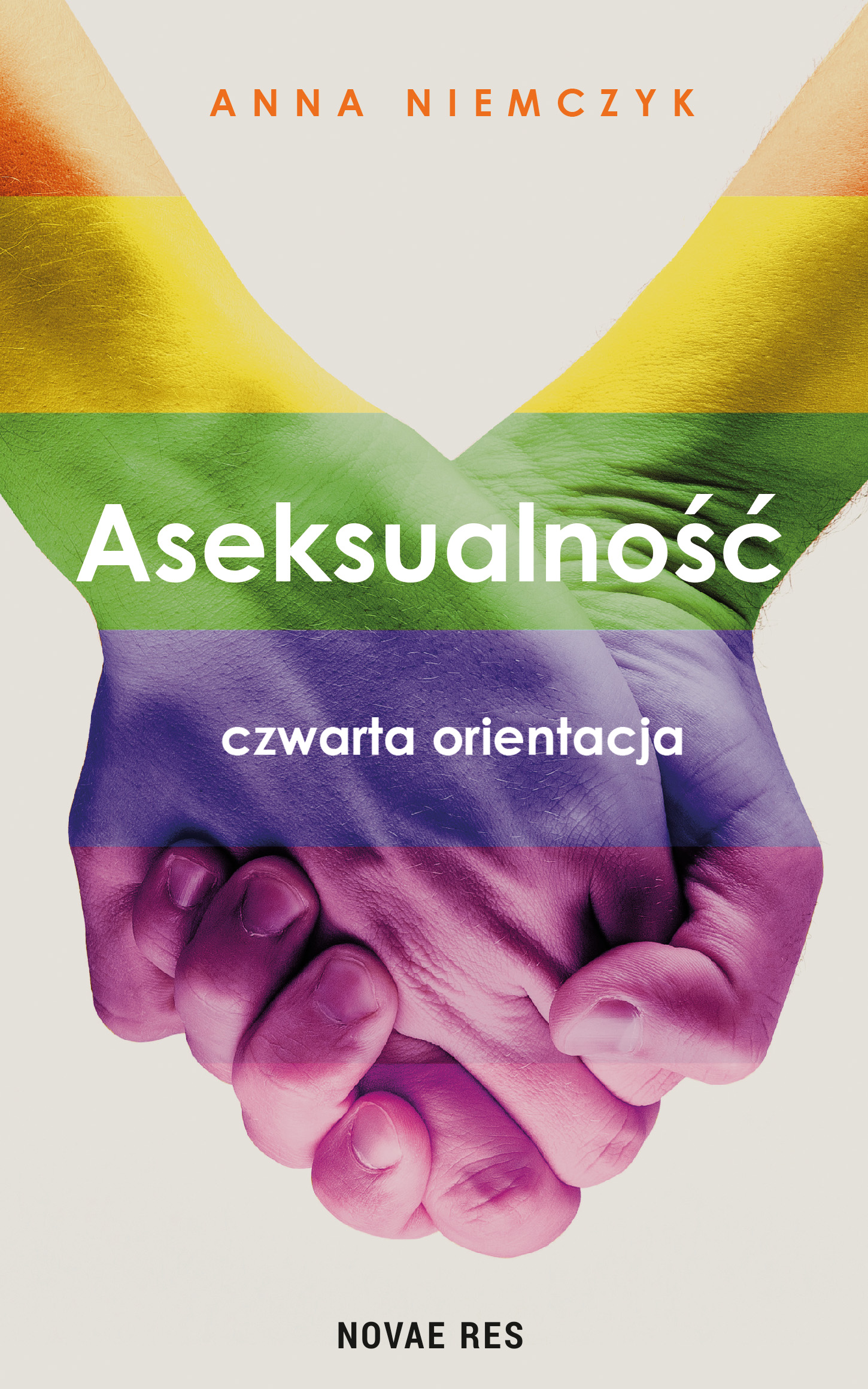 Tytuł: Aseksualność. Czwarta orientacja
Autor: Anna Niemczyk
Wydawnictwo: Novae Res
Formaty: EPUB