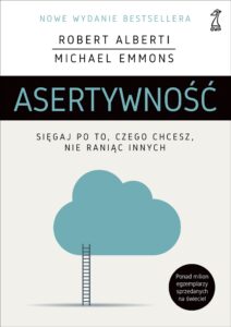 Tytuł: Asertywność. Sięgaj po to, czego chcesz, nie raniąc innych
Autor: Robert Alberti, Michael Emmons
Wydawnictwo: GWP Gdańskie Wydawnictwo Psychologiczne
Formaty: EPUB, MOBI