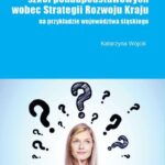 Aspiracje uczniów szkół ponadpodstawowych wobec strategii rozwoju kraju (na przykładzie województwa śląskiego) — okładka e-booka